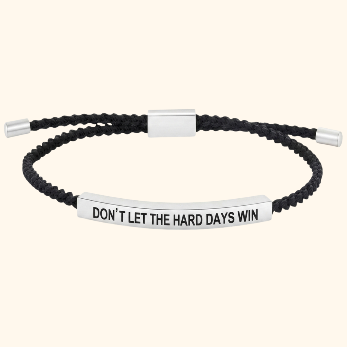 Don’t Let The Hard Days Win Armband