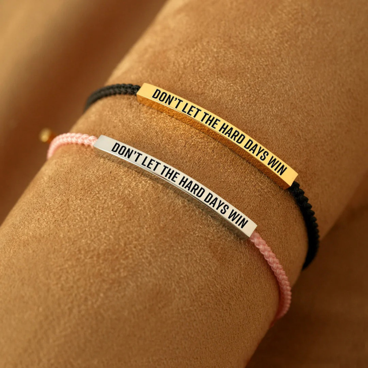 Don’t Let The Hard Days Win Armband